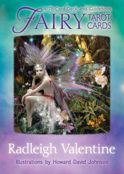 Fairy Tarot Cards by Radleigh Valentine | 78 Card Deck and Guidebook