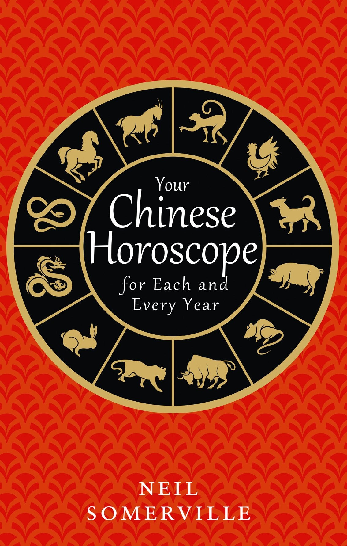 YOUR CHINESE HOROSCOPE - SOMERVILLE, N. - PAPERBACK