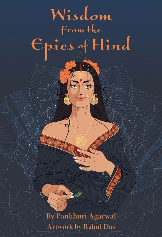 WISDOM FROM THE EPICS OF HIND - AGARWAL, R.