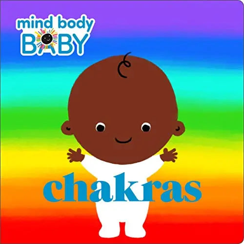 MIND, BODY, BABY - CHAKRAS - IMPRINT - BOARDBOOK