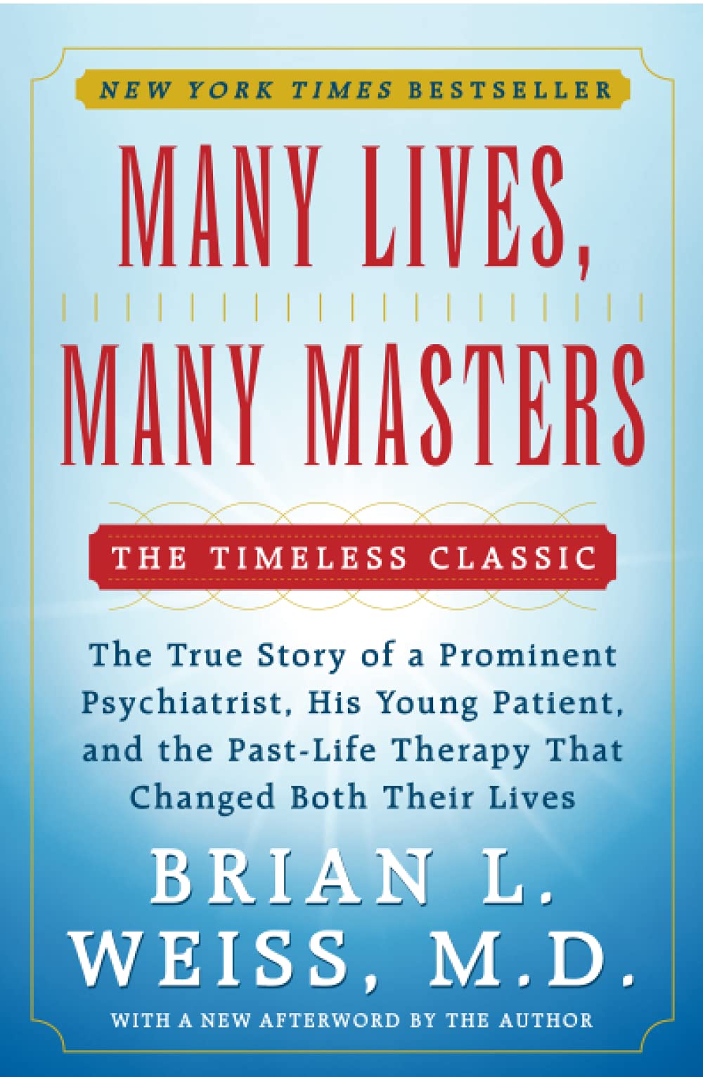 MANY LIVES, MANY MASTERS - WEISS, B. L. - PAPERBACK