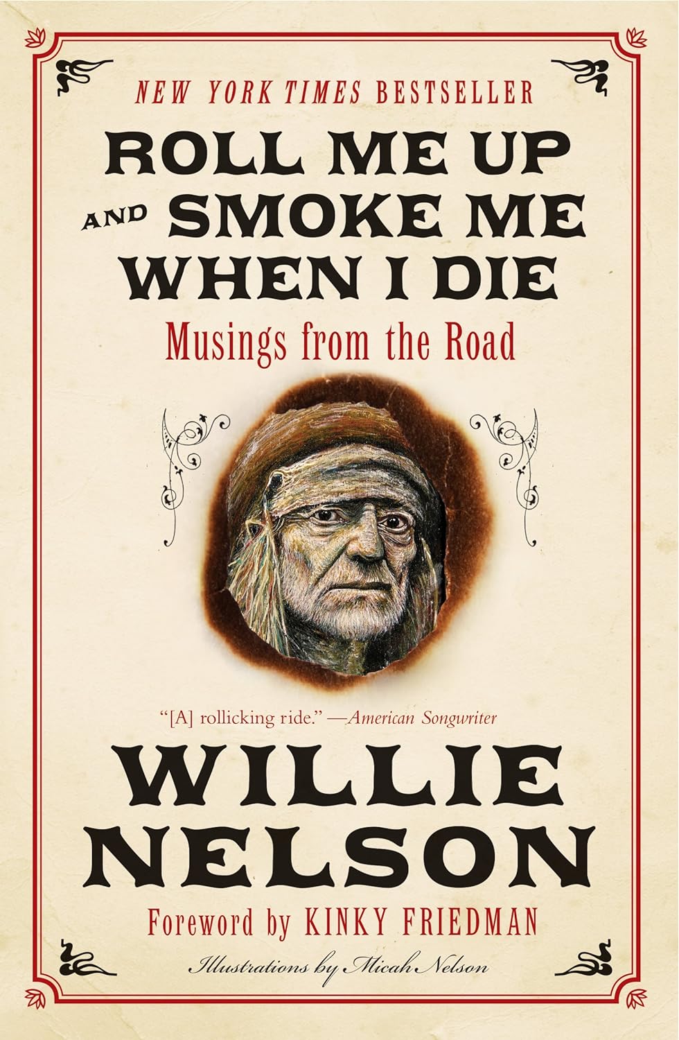 ROLL ME UP AND SMOKE ME WHEN I DIE - NELSON, W. - PAPERBACK