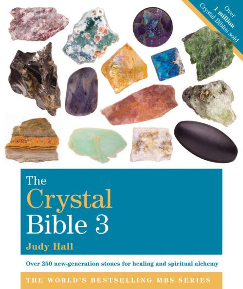 THE CRYSTAL BIBLE: VOLUME 3 - HALL, J. - PAPERBACK