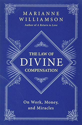 LAW OF DIVINE COMPENSATION, THE - WILLIAMSON, M. - HARDCOVER