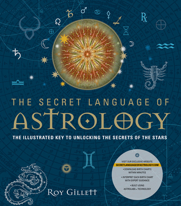 SECRET LANGUAGE OF ASTROLOGY - GILLETT, R. - HARDCOVER